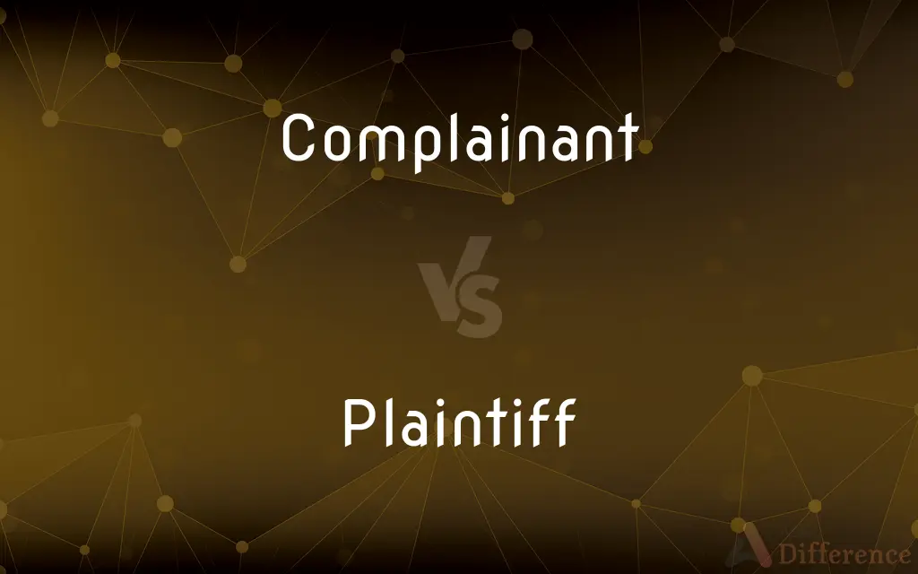 Complainant vs. Plaintiff — What's the Difference?