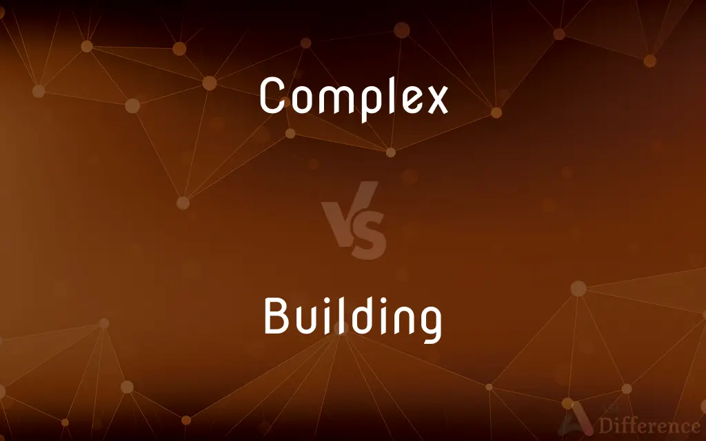 Complex vs. Building — What's the Difference?