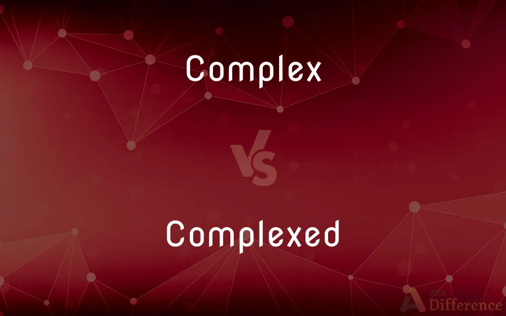 Complex vs. Complexed — What's the Difference?
