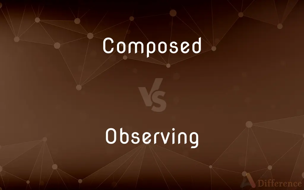 Composed vs. Observing — What's the Difference?
