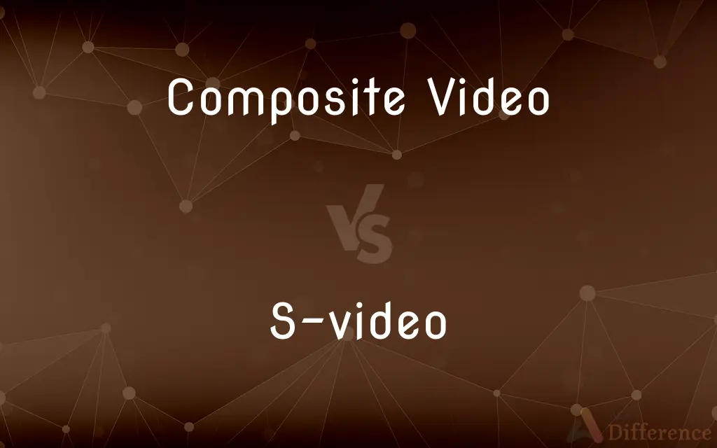 Composite Video vs. S-video — What's the Difference?