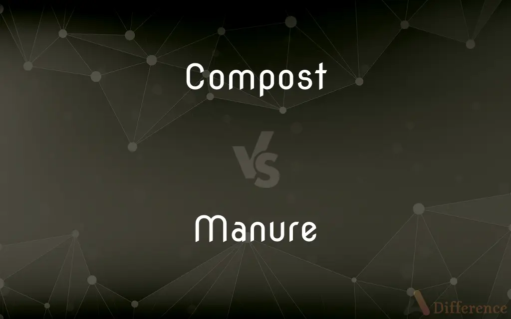 Compost vs. Manure — What's the Difference?