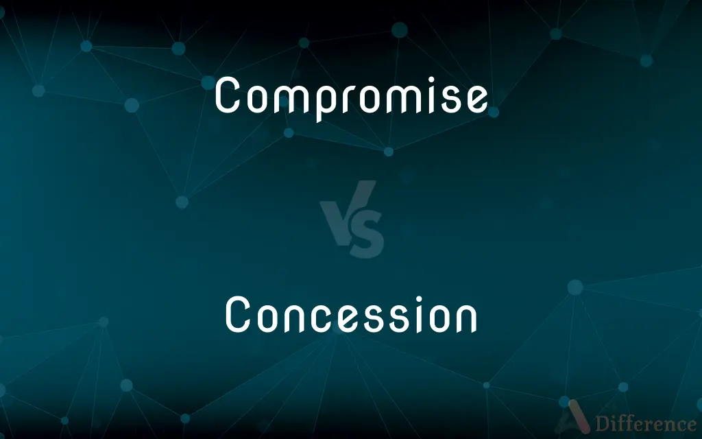Compromise vs. Concession — What's the Difference?
