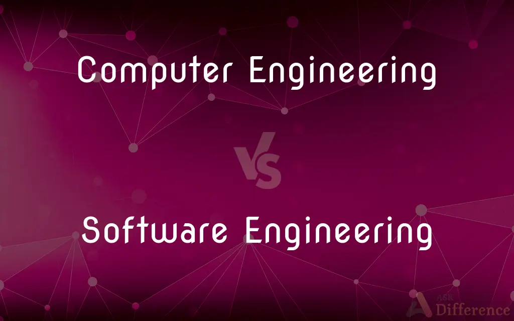 Computer Engineering vs. Software Engineering — What's the Difference?