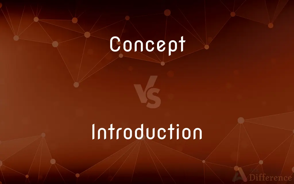 Concept vs. Introduction — What's the Difference?