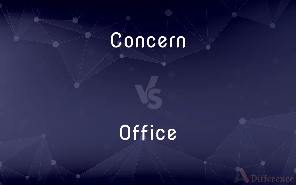 Concern vs. Office — What's the Difference?