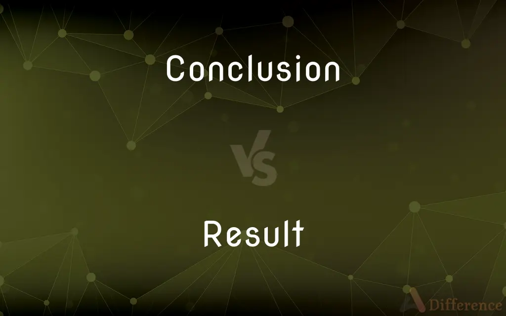 Conclusion vs. Result — What's the Difference?