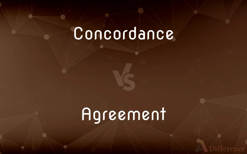 Concordance vs. Agreement — What's the Difference?