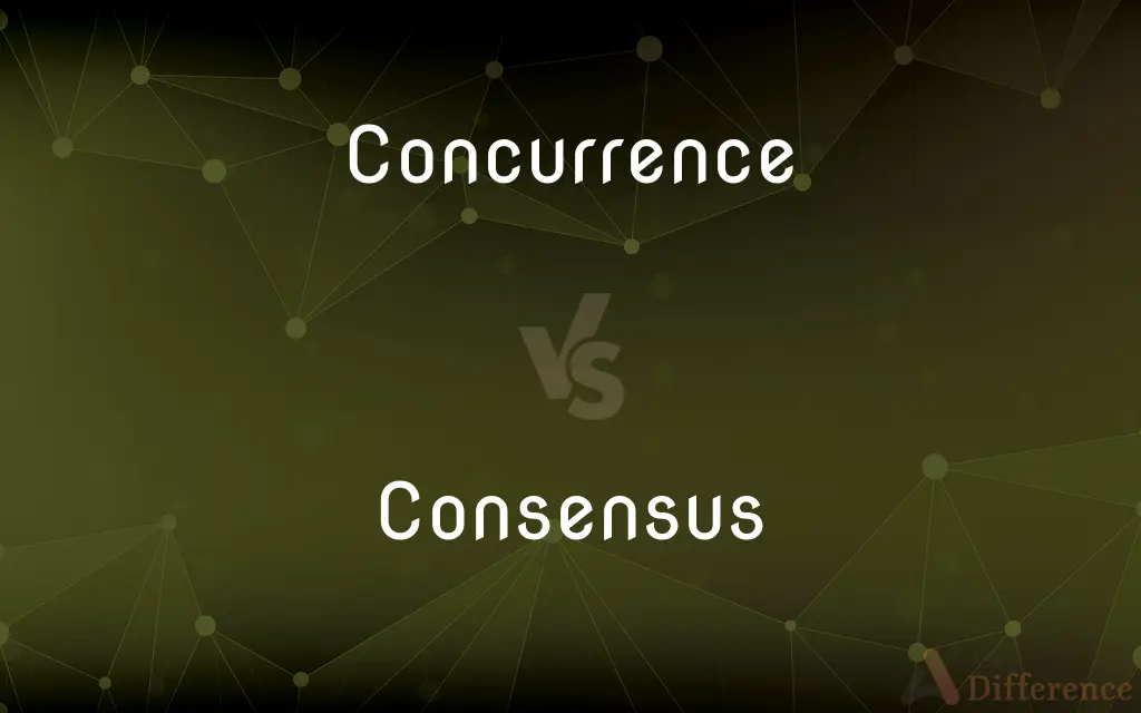 Concurrence vs. Consensus — What's the Difference?