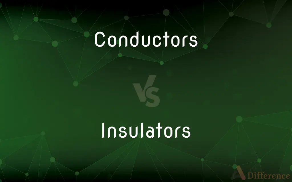 Conductors vs. Insulators — What's the Difference?