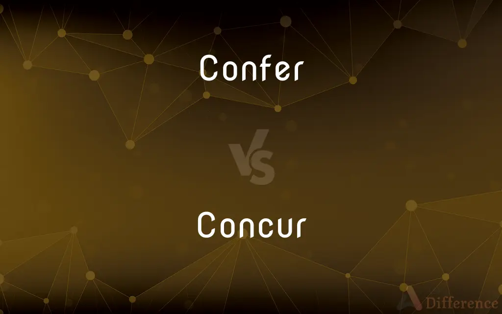 Confer vs. Concur — What's the Difference?