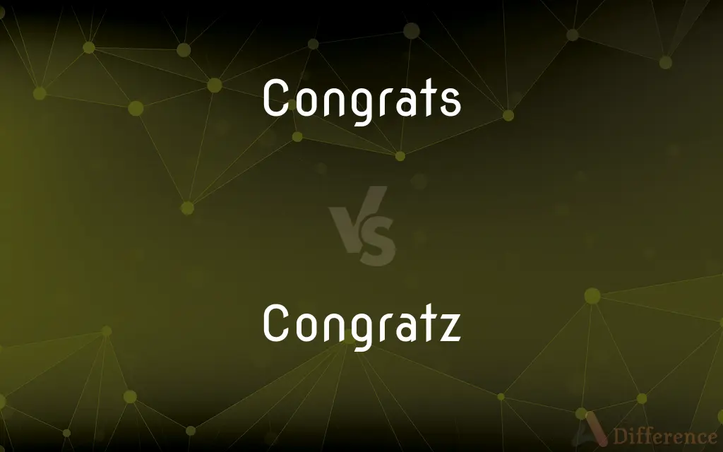 Congrats vs. Congratz — What's the Difference?
