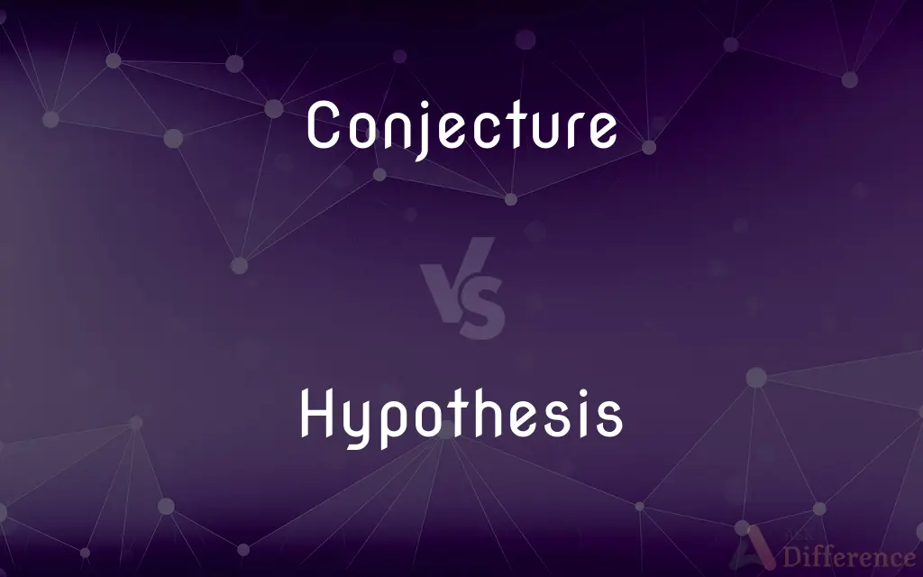 Conjecture vs. Hypothesis — What's the Difference?
