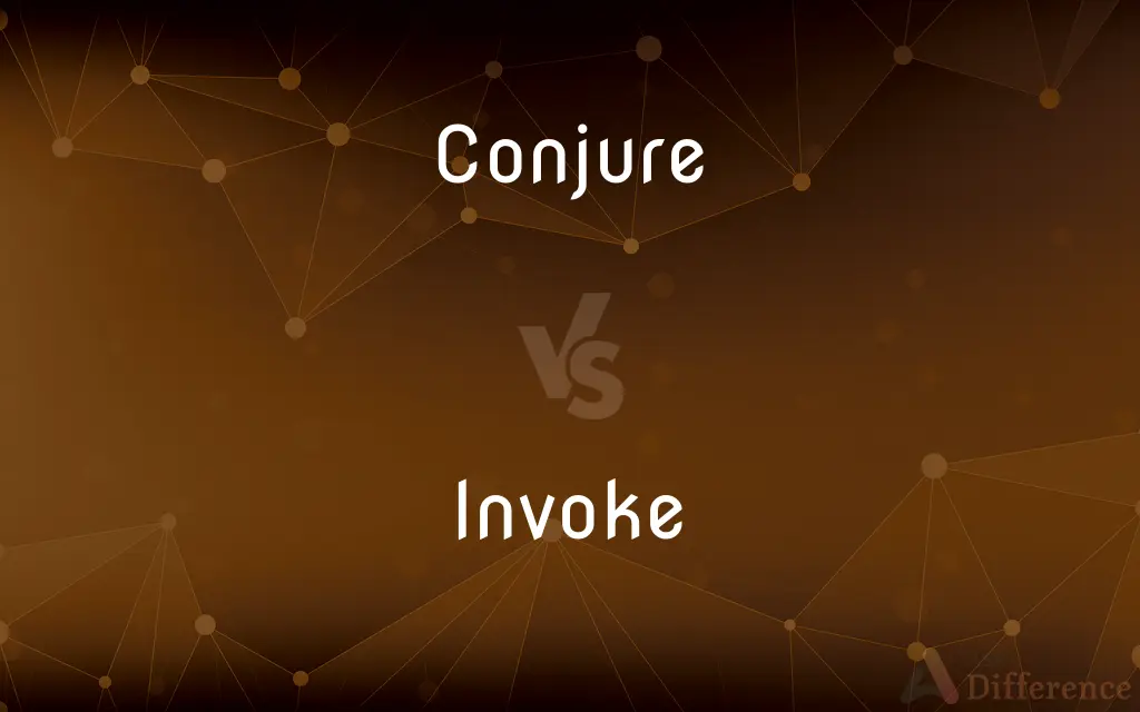 Conjure vs. Invoke — What's the Difference?