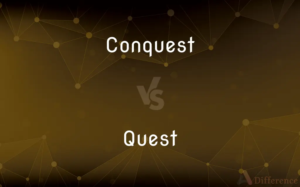 Conquest vs. Quest — What's the Difference?