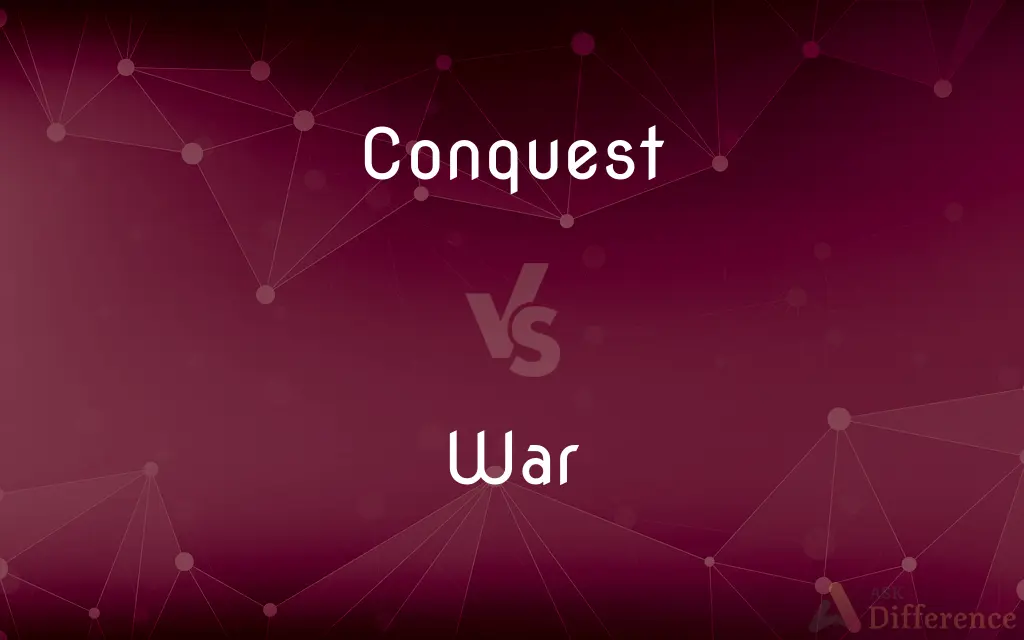 Conquest vs. War — What's the Difference?