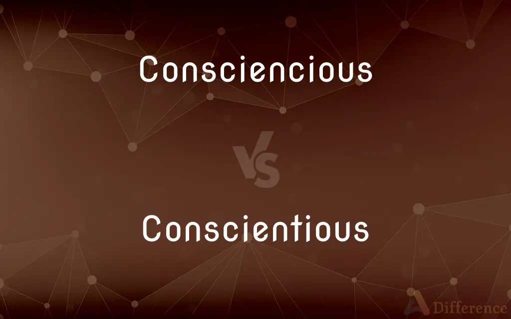 Consciencious vs. Conscientious — Which is Correct Spelling?