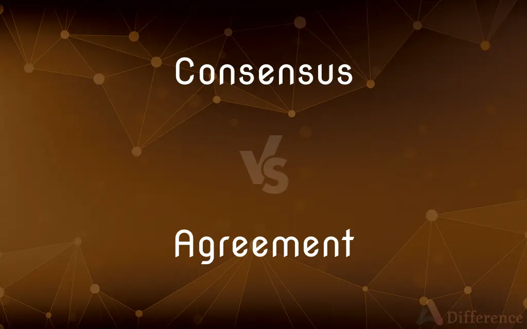 Consensus vs. Agreement — What's the Difference?
