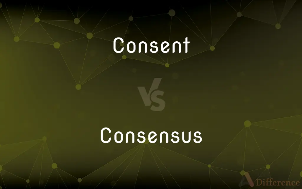 Consent vs. Consensus — What's the Difference?