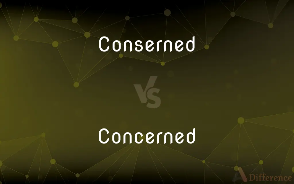 Conserned vs. Concerned — Which is Correct Spelling?