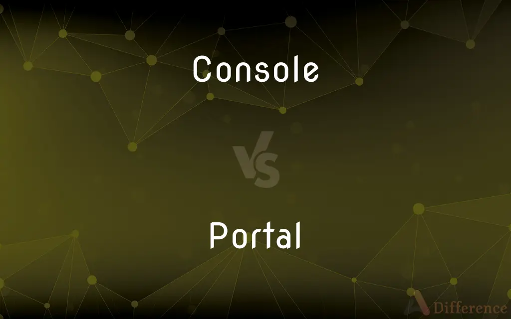 Console vs. Portal — What's the Difference?