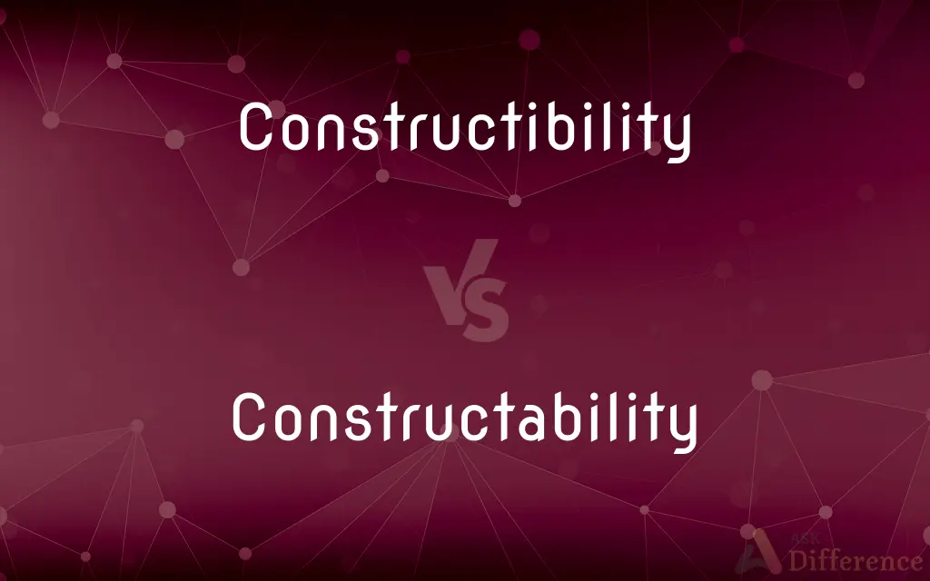 Constructibility vs. Constructability — What's the Difference?