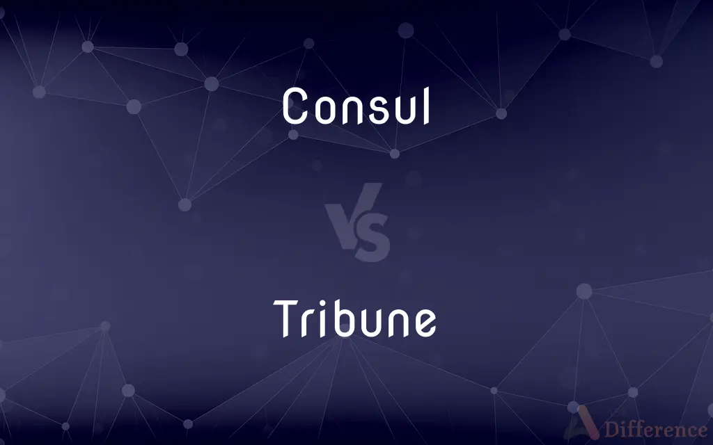 Consul vs. Tribune