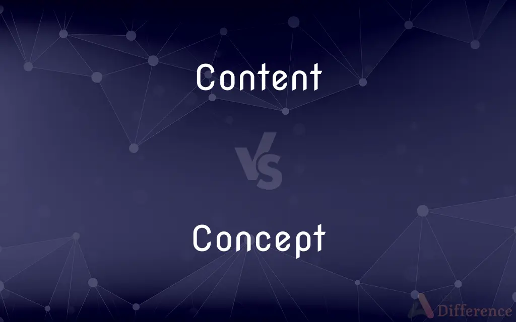 Content vs. Concept — What's the Difference?