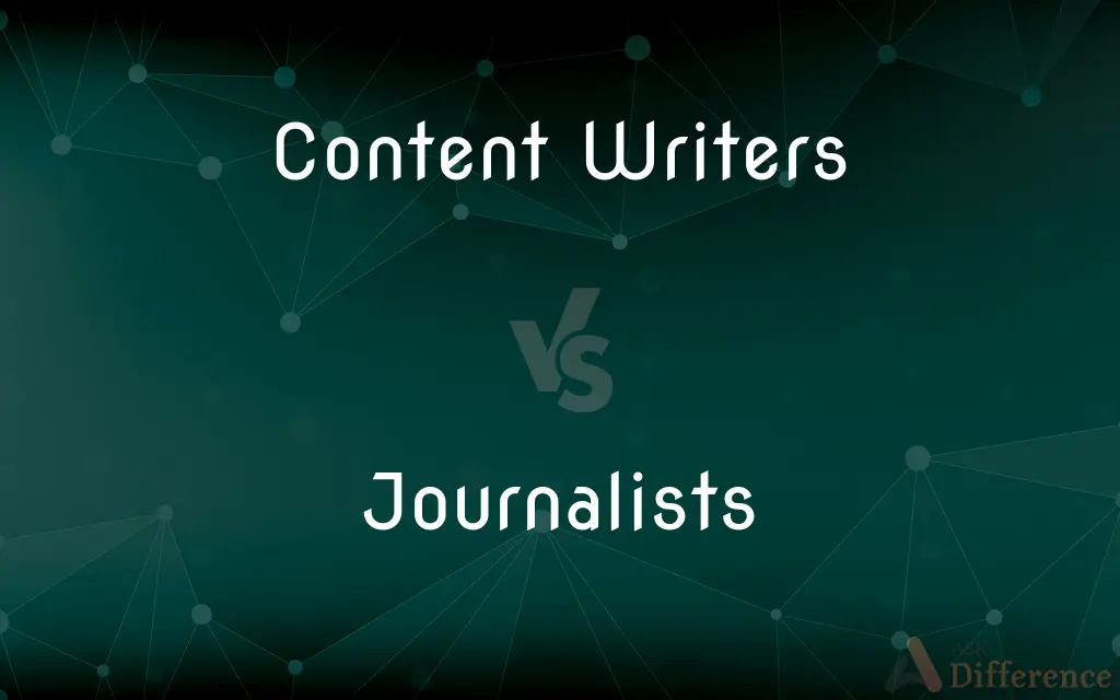 Content Writers vs. Journalists — What's the Difference?