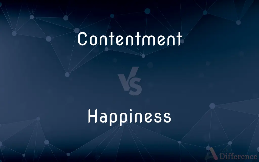 Contentment vs. Happiness — What's the Difference?