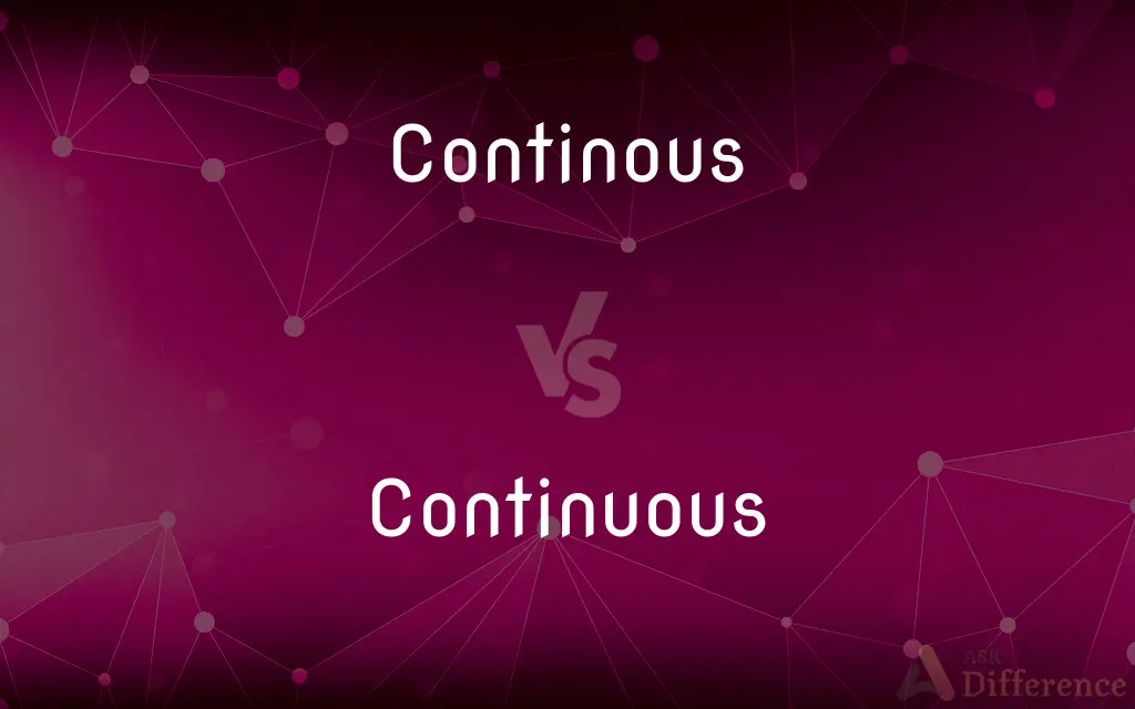 Continous vs. Continuous — Which is Correct Spelling?