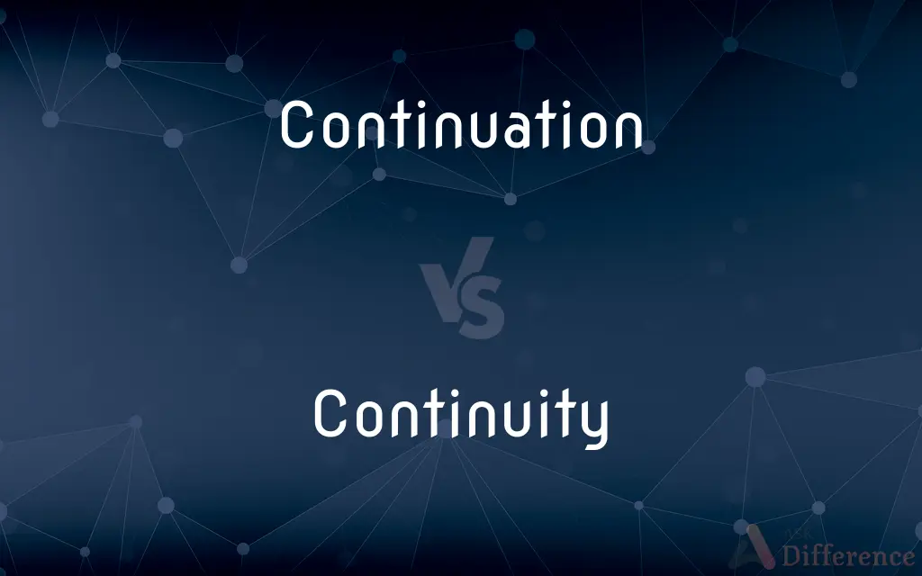 Continuation vs. Continuity — What's the Difference?