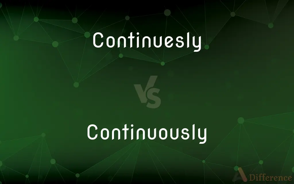 Continuesly vs. Continuously — Which is Correct Spelling?