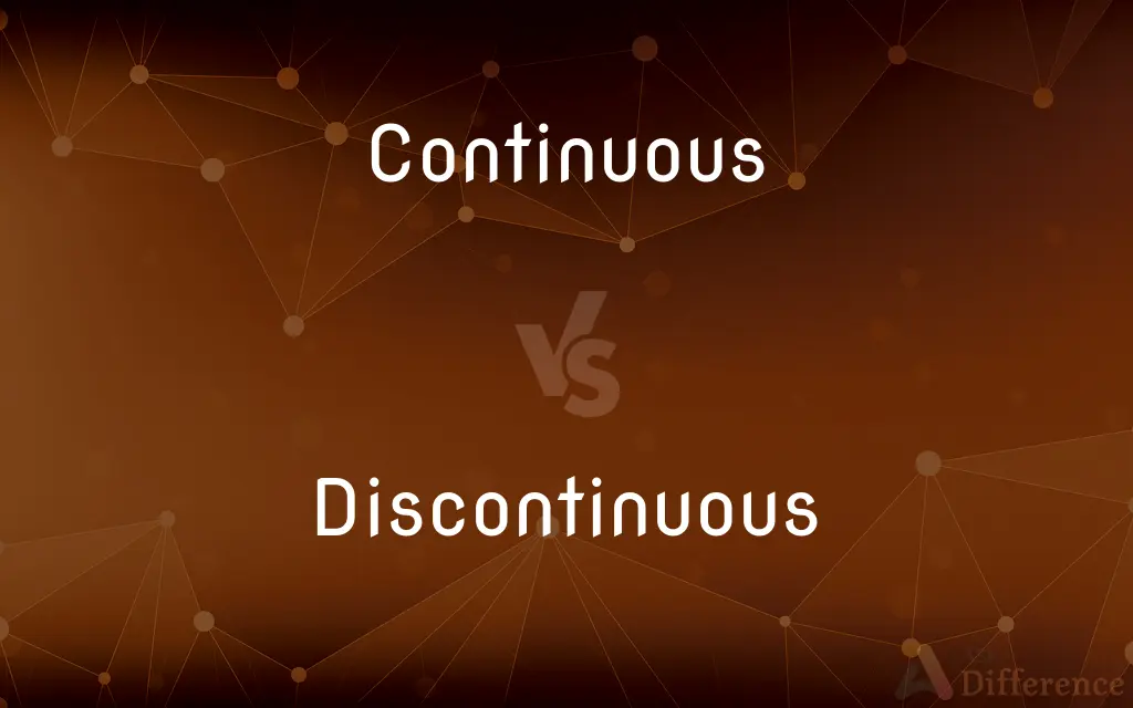 Continuous vs. Discontinuous — What's the Difference?