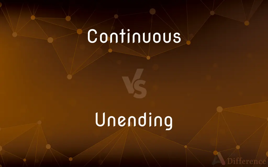 Continuous vs. Unending — What's the Difference?