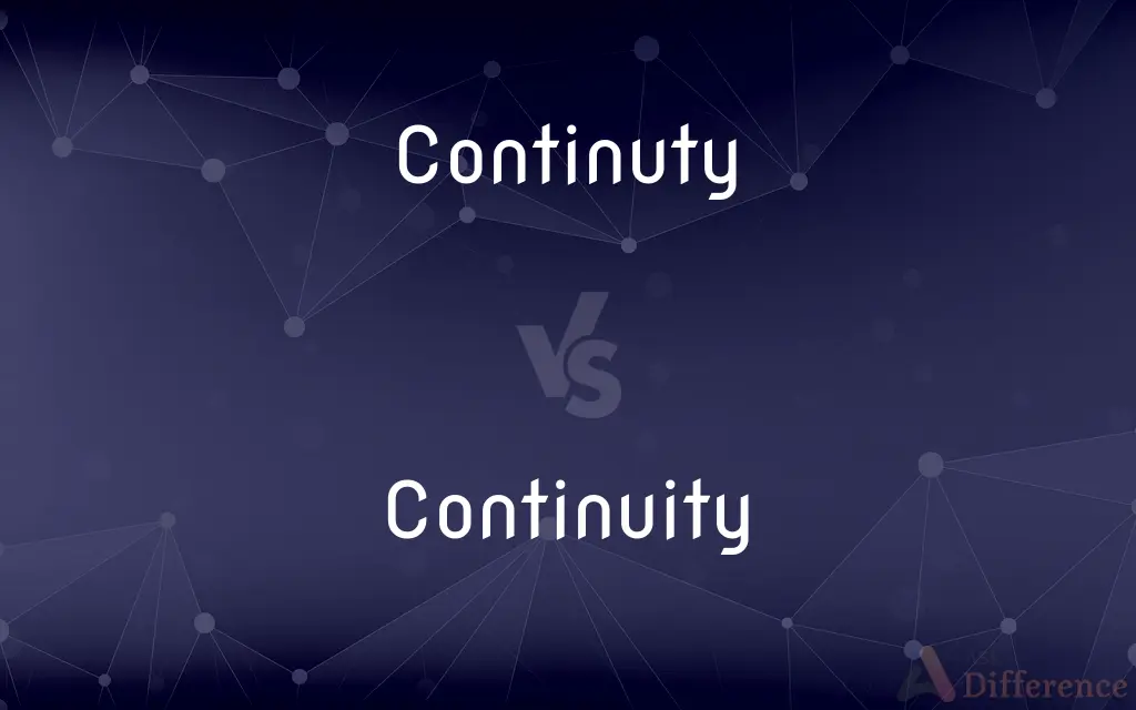 Continuty vs. Continuity — Which is Correct Spelling?