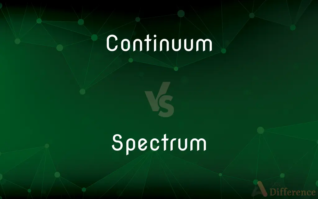 Continuum vs. Spectrum — What's the Difference?