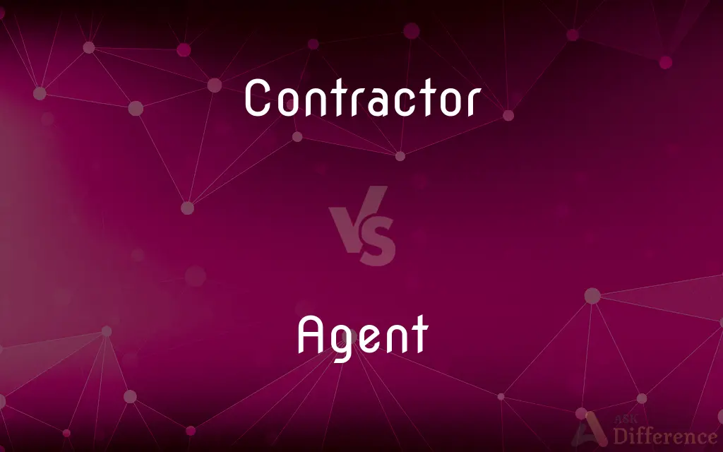 Contractor vs. Agent — What's the Difference?