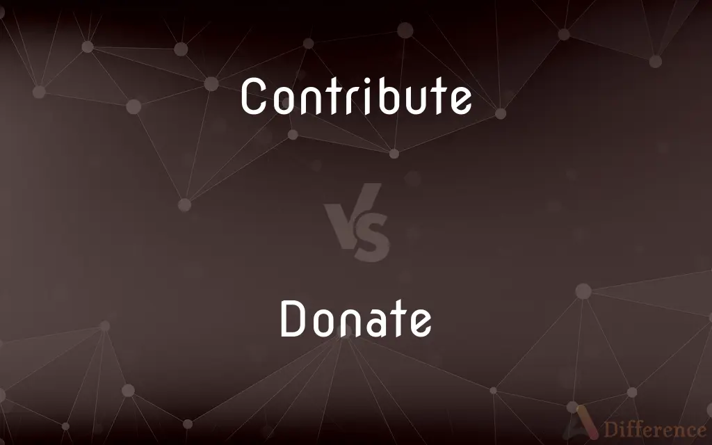 Contribute vs. Donate — What's the Difference?