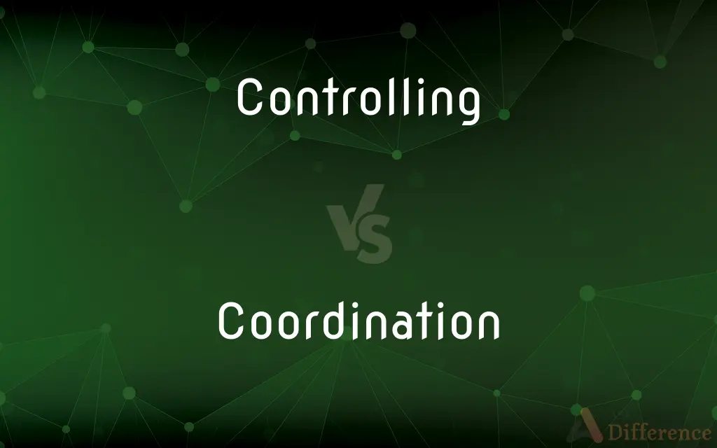 Controlling vs. Coordination — What's the Difference?