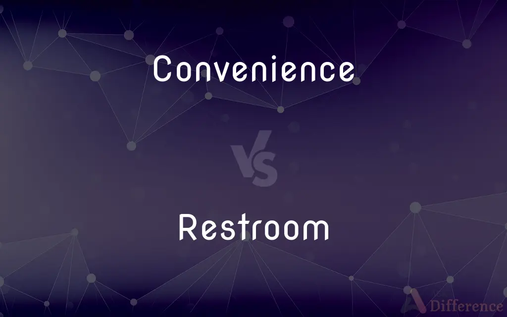 Convenience vs. Restroom — What's the Difference?