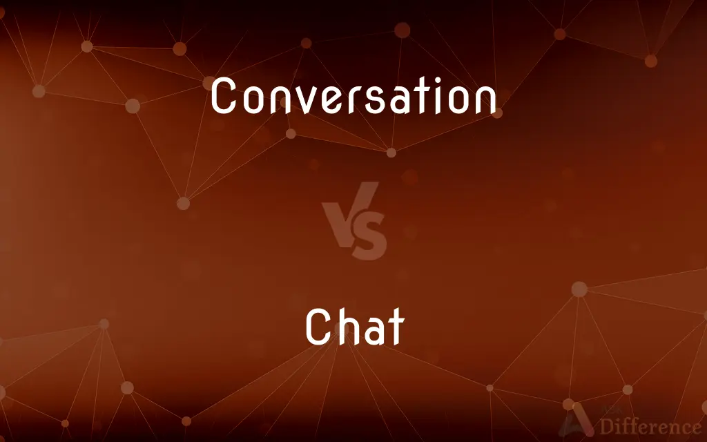 Conversation vs. Chat — What's the Difference?