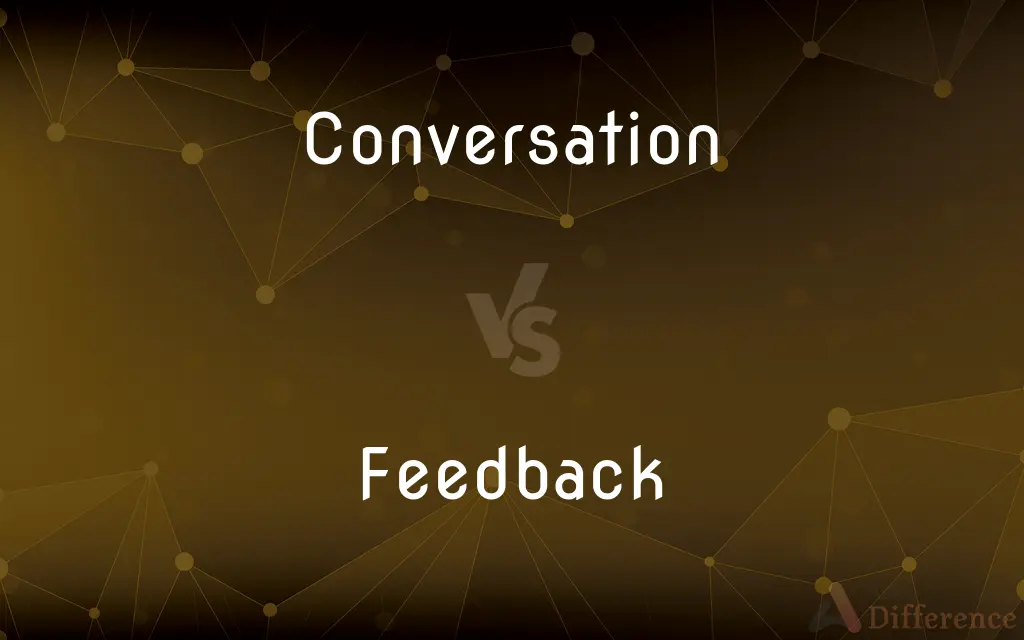 Conversation vs. Feedback — What's the Difference?