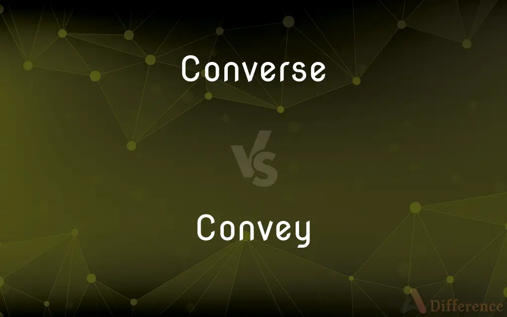 Converse vs. Convey — What's the Difference?