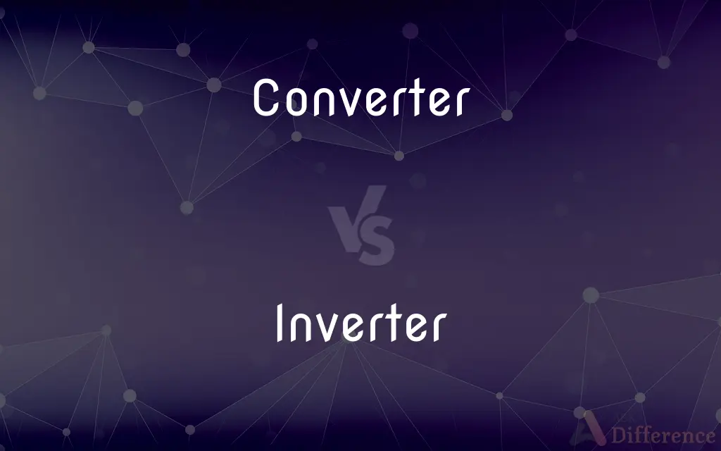 Converter vs. Inverter — What's the Difference?
