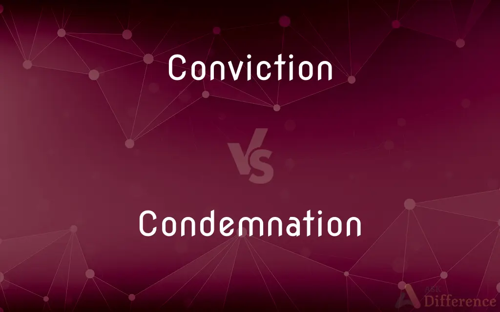 Conviction vs. Condemnation — What's the Difference?