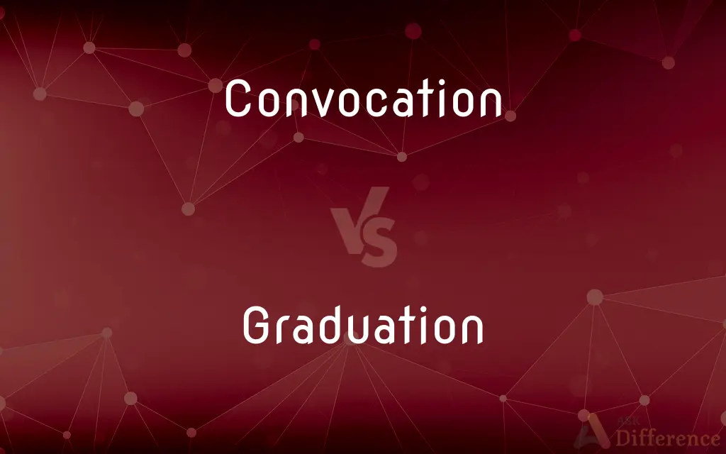 Convocation vs. Graduation — What's the Difference?