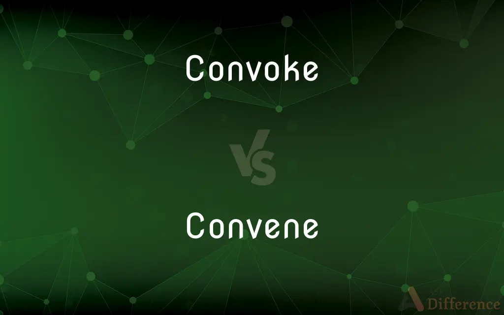 Convoke vs. Convene — What's the Difference?