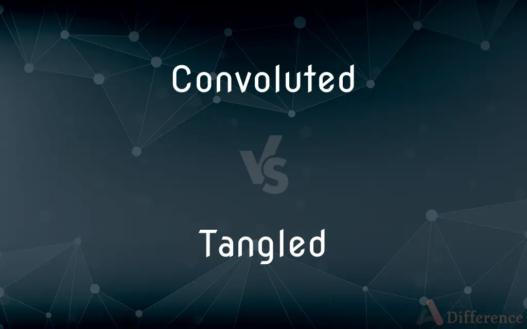 Convoluted vs. Tangled — What's the Difference?
