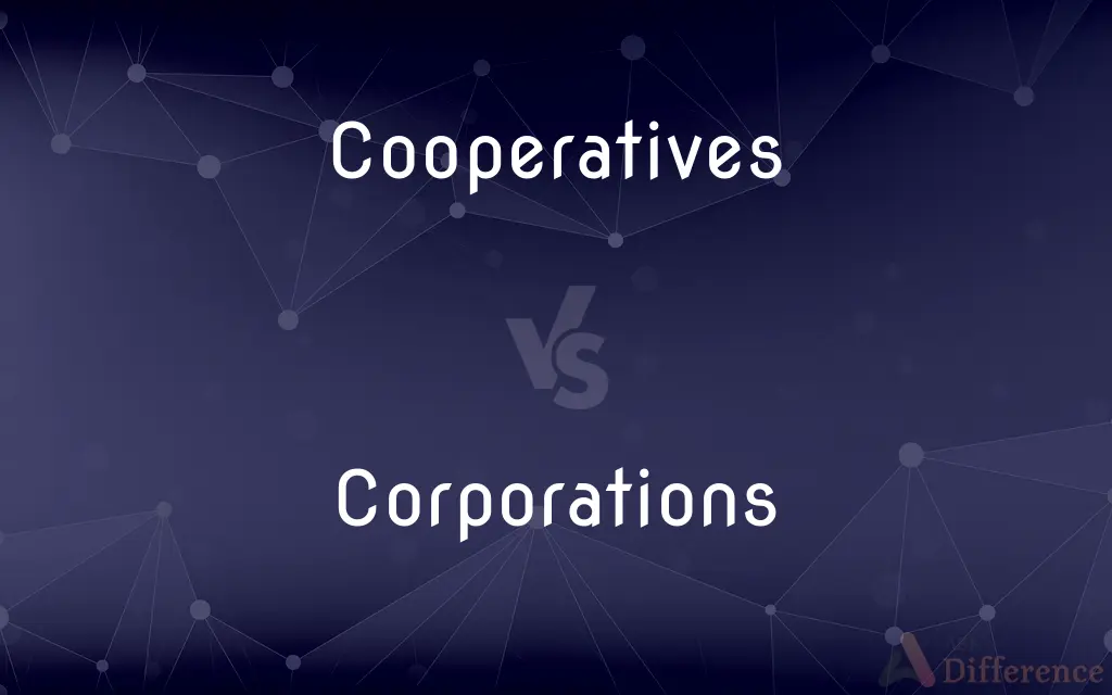 Cooperatives vs. Corporations — What's the Difference?
